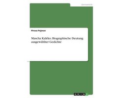 Mascha Kaléko. Biographische Deutung ausgewählter Gedichte