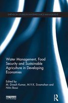 Earthscan Studies in Water Resource Management - Water Management, Food Security and Sustainable Agriculture in Developing Economies