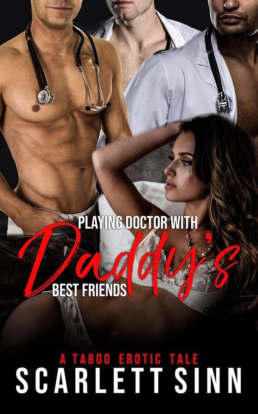 Daddy's Girl 10 - Playing Doctor With Daddy's Best Friends - cover