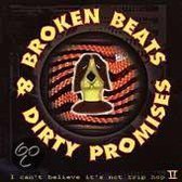 Broken Beats & Dirty Promises: I Can't Believe It's Not Trip Hop II