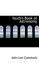 Youth's Book of Astronomy