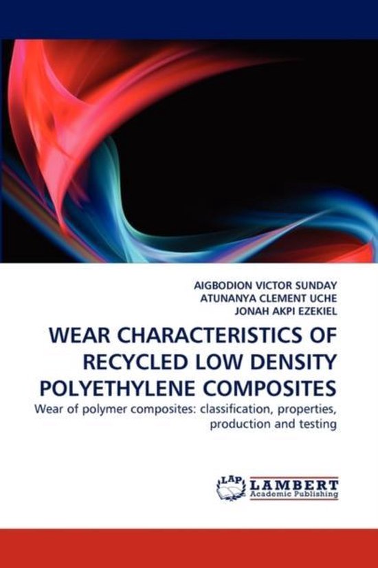 Wear Characteristics of Recycled Low Density Polyethylene Composites
