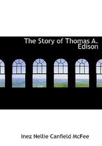 The Story of Thomas A. Edison