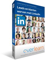 Leads en klanten werven met LinkedIn | Nederlandse online training | everlearn