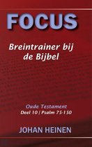 Focus - Breintrainer bij de bijbel - OT deel 10