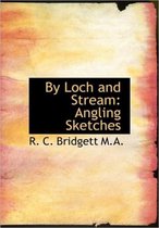 By Loch and Stream