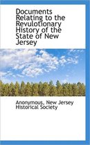 Documents Relating to the Revulotionary History of the State of New Jersey