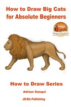 Learn to Draw - How to Draw Big Cats for Absolute Beginners