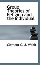 Group Theories of Religion and the Individual