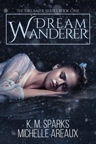 The Dreamer Series 1 - Dream Wanderer