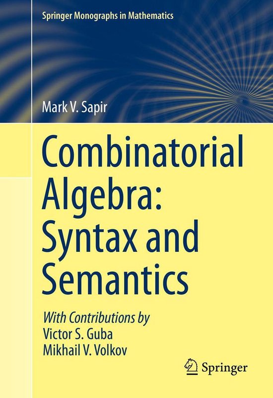 Mathematics and Statistics (R0) - Combinatorial Algebra: Syn ... - cover