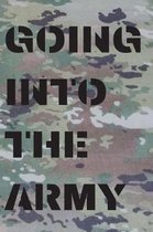 Going Into the Army