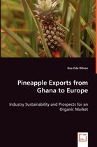 Pineapple Exports from Ghana to Europe
