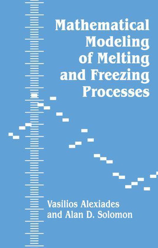 Mathematical Modeling Of Melting And Freezing Processes - cover