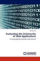Evaluating the [In]security of Web Applications