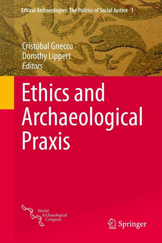 Social Sciences (R0) - Ethics and Archaeological Praxis - cover