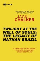 The Well of Souls - Twilight at the Well of Souls: The Legacy of Nathan Brazil