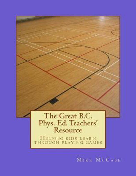 The Great British Columbia Phys. Ed. Teachers' Resource - cover