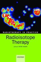 Radiotherapy in Practice- Radiotherapy in practice - radioisotope therapy