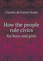 How the people rule civics for boys and girls