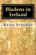 Bladens in Ireland