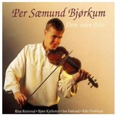 Per Saemind Bjorkum - Den Vare Fela (CD)