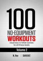 No-Equipment at Home Workouts 2 - 100 No-Equipment Workouts Vol. 2