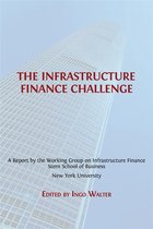 Open Reports Series 3 - The Infrastructure Finance Challenge
