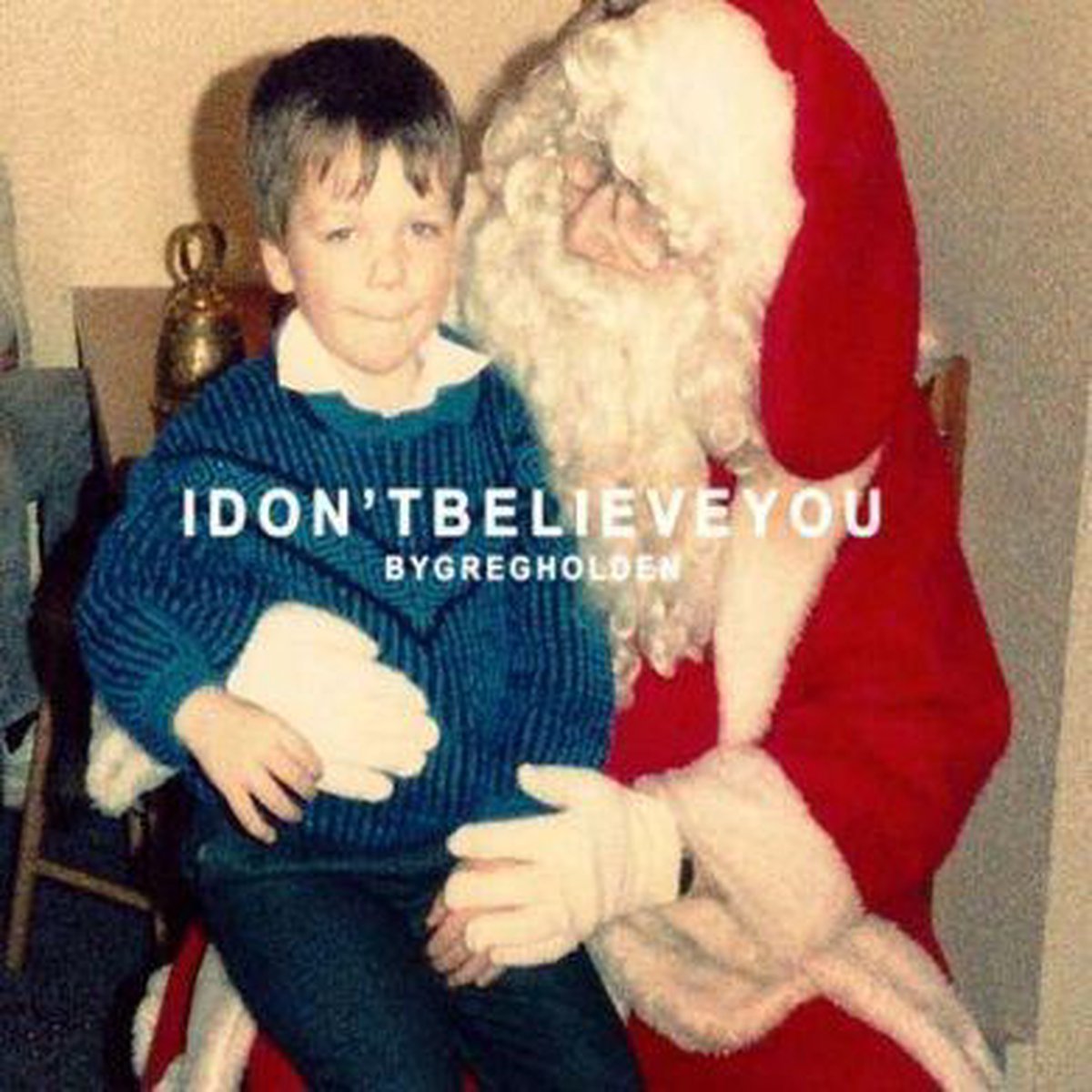 I Don T Believe You