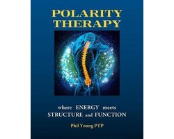 Polarity Therapy - Where Energy Meets Structure and Function