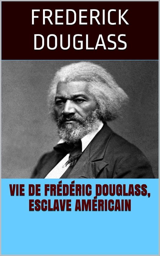 Vie de Frédéric Douglass, esclave américain - cover