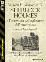 Sherlockiana - Sherlock Holmes e l'avventura dell'esploratore dell'Amazzonia