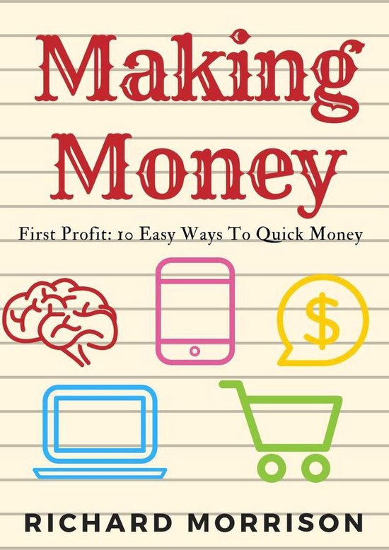 Making Money (ebook), Richard Morrison | 9781386676331 | Boeken | bol.com
