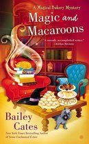 A Magical Bakery Mystery 5 - Magic and Macaroons