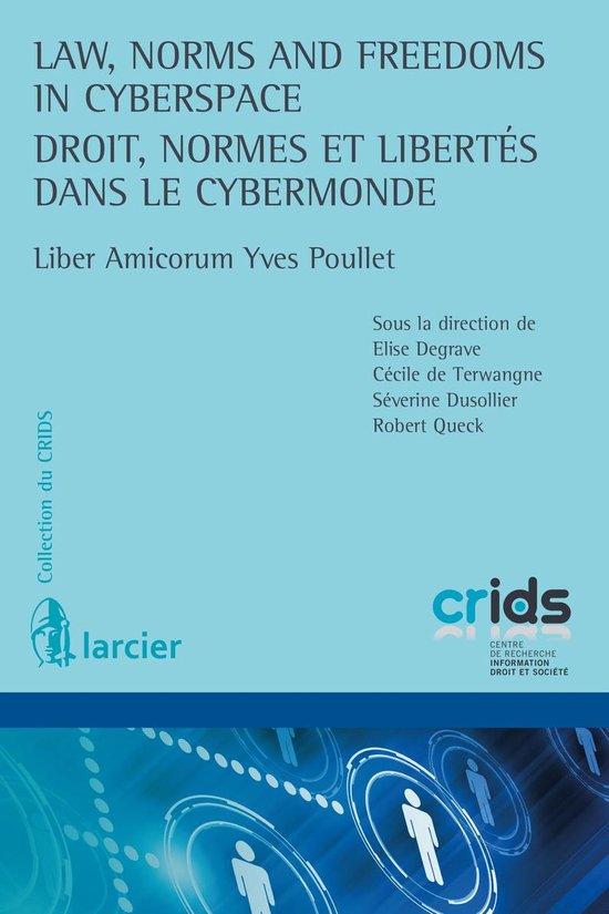 Collection du Crids - Law, Norms and Freedoms in Cyberspace  ... - cover