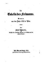 Die Enkelin des Freimanns, Roman aus dem Jahre 1772 in Wien