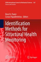 CISM International Centre for Mechanical Sciences 567 - Identification Methods for Structural Health Monitoring