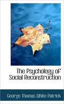 The Psychology of Social Reconstruction
