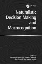 Naturalistic Decision Making and Macrocognition