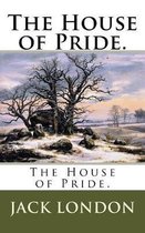 The House of Pride.