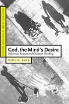 Cambridge Studies in Christian DoctrineSeries Number 11- God, the Mind's Desire