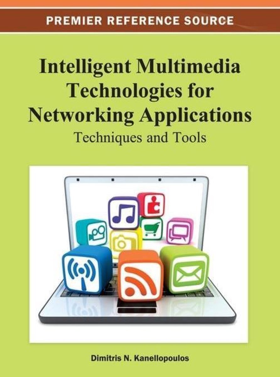 Intelligent Multimedia Technologies for Networking