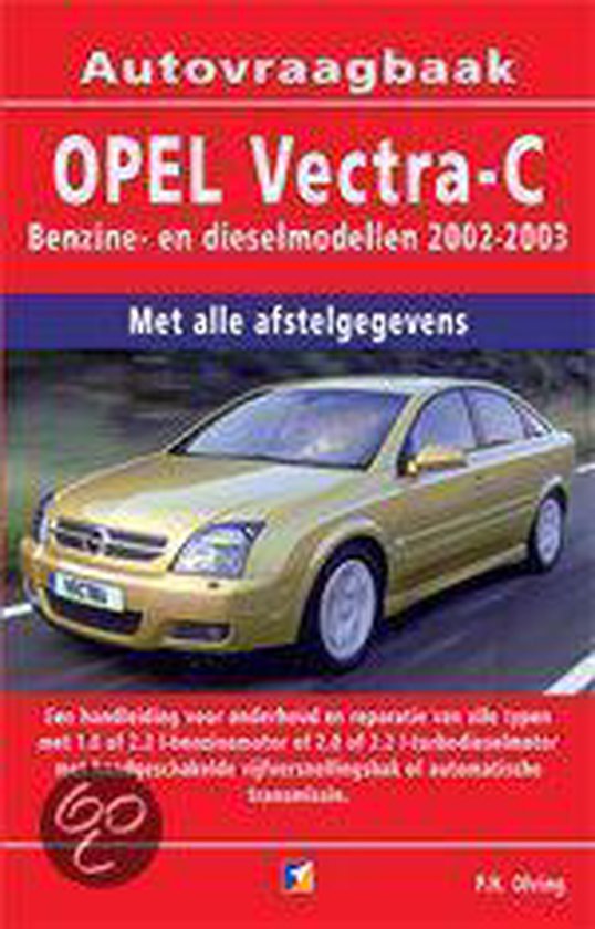 Cover van het boek 'Vraagbaak Opel Vectra C / Benzine/Diesel 2002-2003'