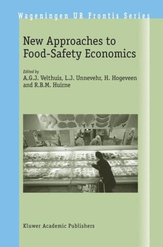 New Approaches to FoodSafety Economics 9781402014253 A. G. J