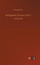 An Egyptian Princess, Part 2