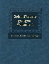 Schriftauslegungen, Volume 1