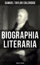 Biographia Literaria (Complete Edition)