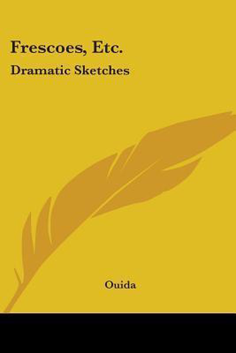 Frescoes, Etc. van Ouida