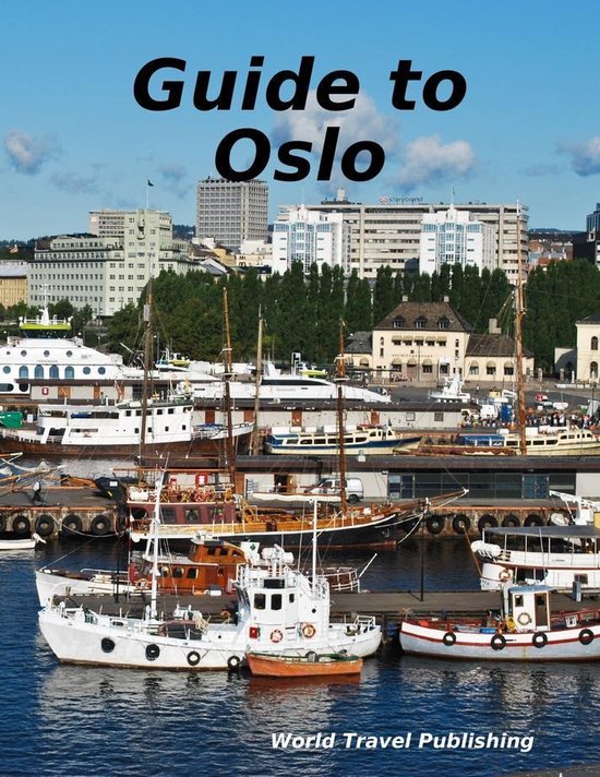 Guide to Oslo (ebook), World Travel Publishing 9780244699048 Boeken