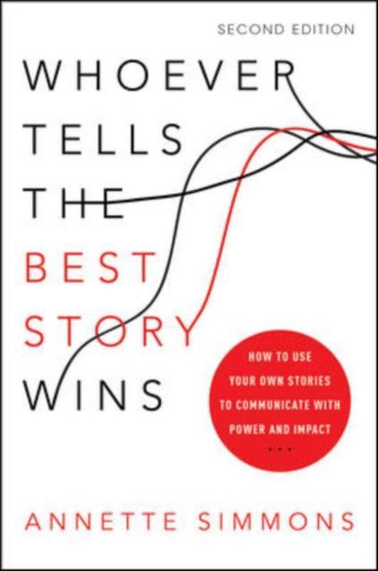 Whoever Tells the Best Story Wins